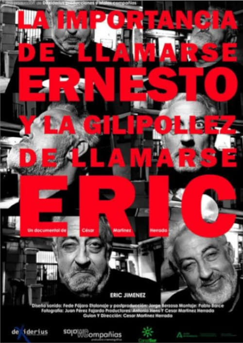 Cartel de la película La importancia de llamarse Ernesto y la gilipollez de llamarse Eric