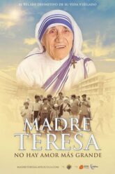 Madre Teresa: No hay amor más grande