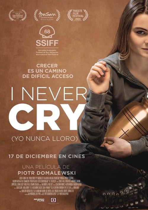 Cartel de la película I Never Cry (Yo nunca lloro)
