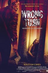 Wrong Turn: Sendero al infierno