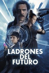 Ladrones del futuro