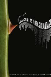 Caigan las rosas blancas
