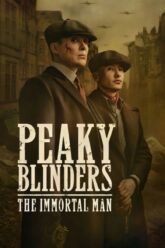 Peaky Blinders: El hombre inmortal