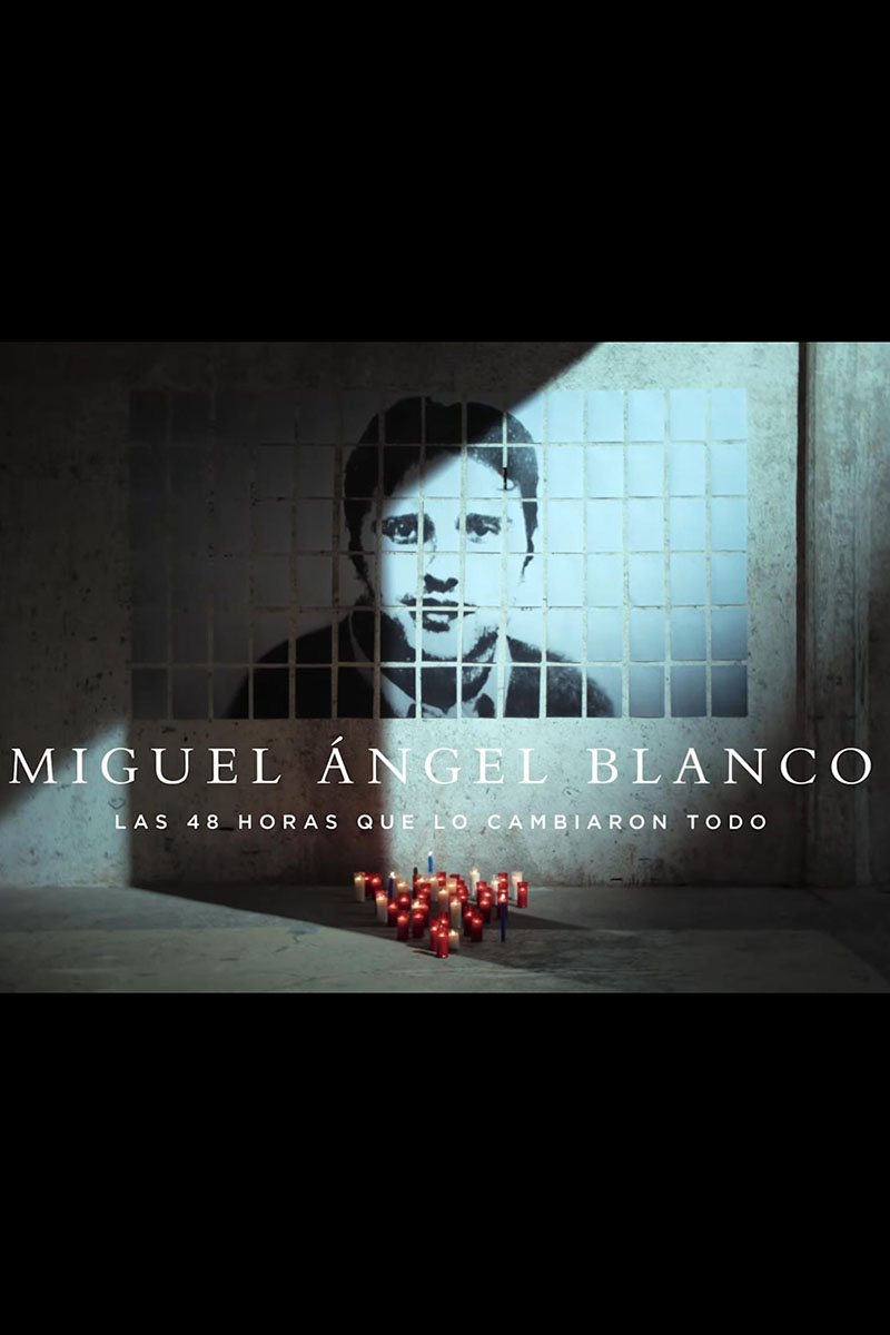 Cartel de la película Miguel Ángel Blanco: Las 48 horas que lo cambiaron todo